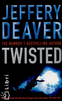 Jeffery Deaver - Twisted