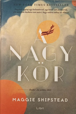 Maggie Shipstead - A nagy kr