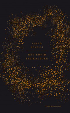 Carlo Rovelli - H�t r�vid fizikalecke