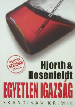 Michael Hjorth - Hans Rosenfeldt - Egyetlen igazság