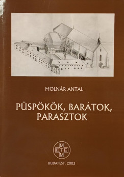 Moln�r Antal - P�sp�k�k, bar�tok, parasztok