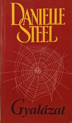Danielle Steel - Gyalzat