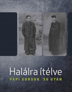 Bellavics Istvn   (Szerk.) - Fldvryn Kiss Rka   (Szerk.) - Hallra tlve