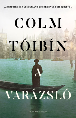 Colm Tóibín - A varázsló