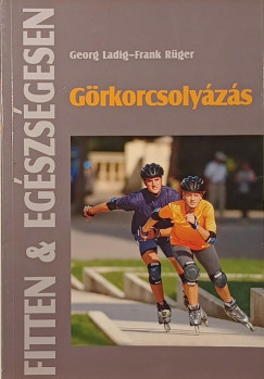 Georg Ladig - Frank Rüger - Görkorcsolyázás