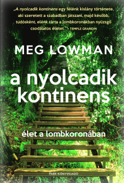 Meg Lowman - A nyolcadik kontinens