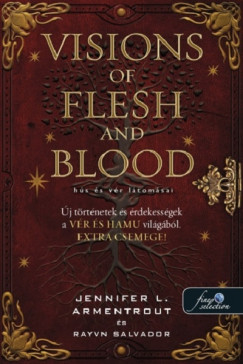 Jennifer L. Armentrout - Rayvn Salvador - Visions of Flesh and Blood - Hús és vér látomásai