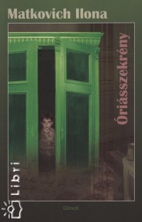 Matkovich Ilona - Óriásszekrény