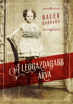 Bauer Barbara - A leggazdagabb rva - puha kts