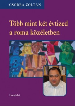 Csorba Zoltán - Több mint két évtized a roma közéletben
