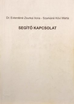 Dr. Exterdn Zsurkai Ilona - Szarkn Kvi Mrta - Segt kacsolat