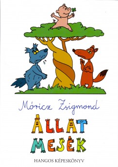 Mricz Zsigmond - llatmesk - Hangos kpesknyv