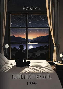 Vrs Valentin - Felhk fltt kk az g