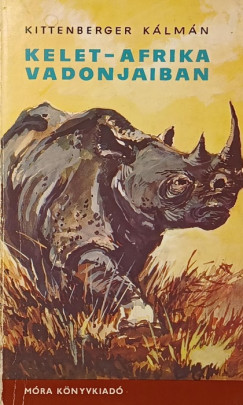 Kittenberger K�lm�n - Kelet-Afrika vadonjaiban
