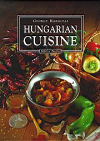 Hargitai Gyrgy - Hungarian cuisine