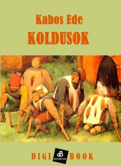 Kabos Ede - Koldusok