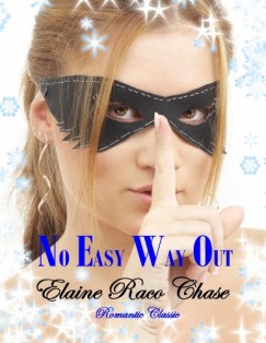 Elaine Raco Chase - No Easy Way Out