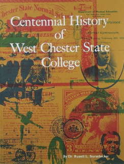 Russel L. Sturzebecker - Centennial History of West Chester State College