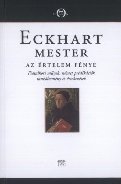 Eckhart Mester - Az rtelem fnye