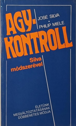 Philip Miele - Jos Silva - Agykontroll