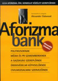 Alexander Oakwood   (Szerk.) - Aforizmabank