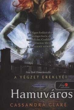 Cassandra Clare - Hamuvros - A vgzet ereklyi 2.