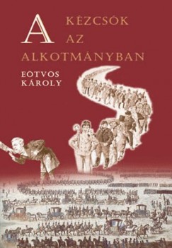 Etvs Kroly - Szvai Gza   (Szerk.) - A kzcsk az alkotmnyban