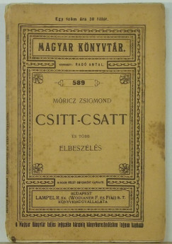 Mricz Zsigmond - Csitt-csatt s tbb elbeszls