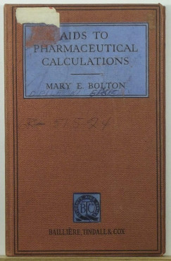 Mary E. Bolton - Aids to Pharmaceutical Calculations