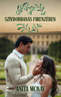 Anita Mckay - Sz�vdobban�s Firenz�ben