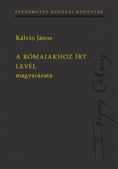 K�lvin J�nos - A r�maiakhoz �rt lev�l magyar�zata