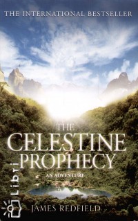 James Redfield - The Celestine Prophecy