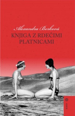 Alexandra Berkov� - Knjiga z rde�imi platnicami