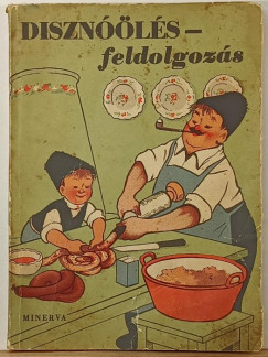 Szab� J�zsefn� - Diszn��l�s, feldolgoz�s