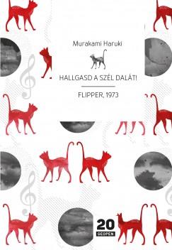 Murakami Haruki - Hallgasd a szél dalát! - Flipper, 1973
