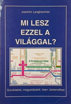 Joachim Langhammer - Mi lesz ezzel a világgal?