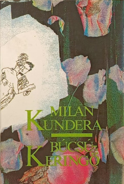 Milan Kundera - Bcskering