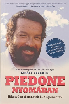 Kirly Levente - Piedone nyomban