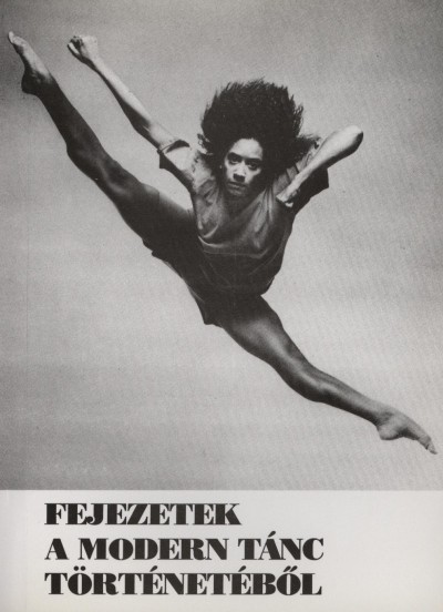 Fuchs Lívia - Fejezetek a modern tánc történetébõl