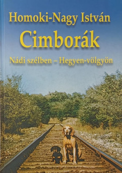 Homoki-Nagy István - Cimborák