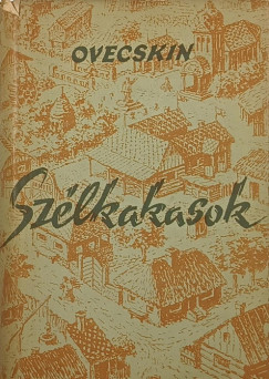 Valentin Ovecskin - Sz�lkakasok