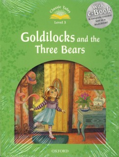 Classic Tales: Goldilocks and the Three Bears