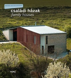 Lvai-Kany Judit   (Szerk.) - Csaldi hzak - Family houses