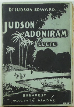 Dr. Edward Judson - Judson Adoniram lete