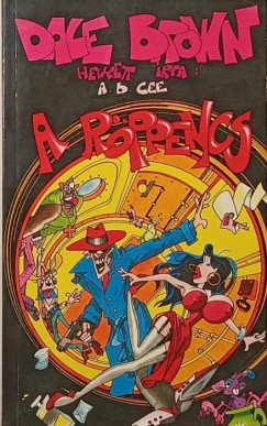A. B. Cee - A röppencs avagy menjen le Bandiba!