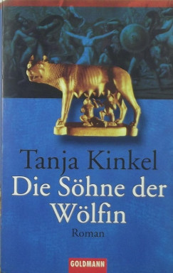 Tanja Kinkel - Die Shne der Wlfin