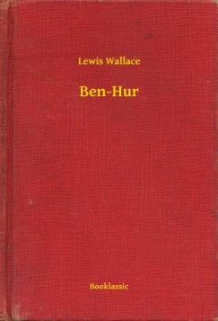 Lew Wallace - Ben-Hur