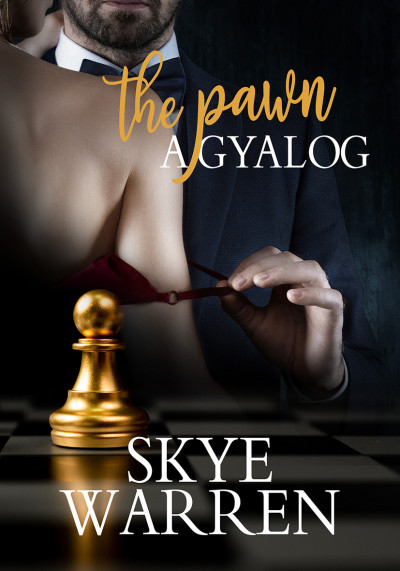 Skye Warren - A gyalog - The Pawn