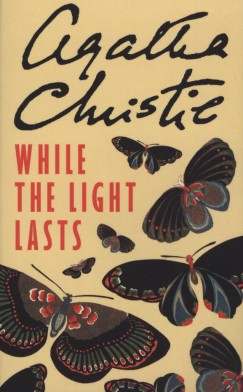 Agatha Christie - While the Light Lasts