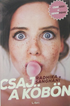 Radhika Sanghani - Csaj a kbn